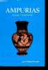 Ampurias - Description des ruines et Musée monographique.. Ripoll Perello E.