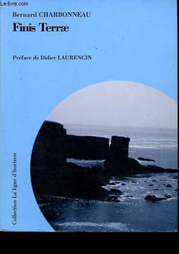 Finis Terrae - Collection La ligne d'horizon.. Charbonneau Bernard