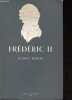 Frédéric II - Collection Présence de l'Histoire.. Reiners Ludwig