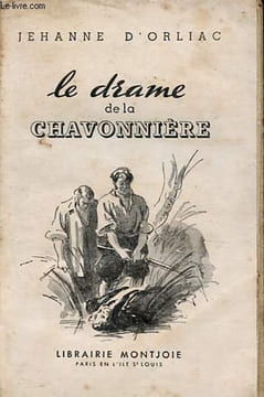 Le drame de la Chavonnière.. d'Orliac Jehanne