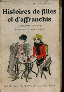 Histoires de filles et d'affranchis.