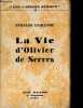 La vie d'Olivier de Serres - Collection Les cahiers ruraux n°II.. Lequenne Fernand