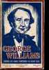 George Williams - Pionnier des Unions chrétiennes de jeunes gens - Collection Les vainqueurs n°8.. Williams Howard