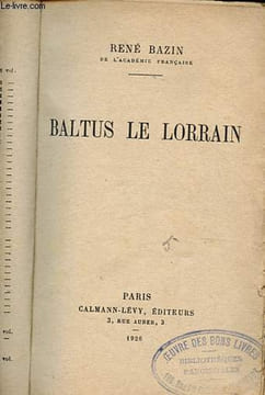 Baltus le Lorrain.. Bazin René