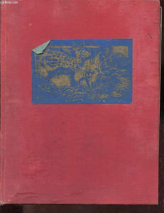 Contes de la forêt vierge - Collection Les beaux livres du foyer - Edition numérotée exemplaire n°435/550.