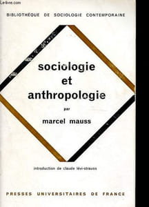 Sociologie et anthropologie - Collection Bibliothèque de sociologie contemporaine.