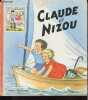 Claude et Nizou - Collection Albums du petit monde.. Lagarde Jeanne