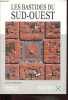 Les bastides du Sud-Ouest.. Bernard Gilles