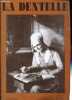 La dentelle n°2 - Leveurs et Leveuses du Velay - Chanson - Une dynastie: les Lefébure - Les énigmes du passé - Concours du meilleur ouvrier de France ...