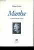 Martha et autres histoires vraies.. Dubath Philippe