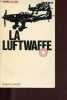 La Luftwaffe - Collection L'histoire que nous vivons.. Killen John