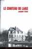Le chateau de Laas.. Staes Jacques