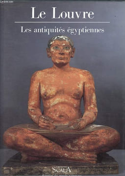 Le Louvre - Les antiquités égyptiennes.. Ziegler Christiane
