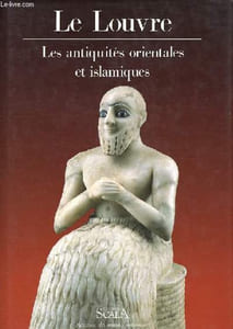 Le Louvre - Les antiquités orientales et islamiques.
