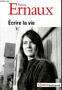Écrire la vie - Collection Quarto.
