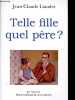 Telle fille quel père ?. Liaudet Jean-Claude