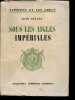 Sous les aigles impériales - Napoléon et les grecs.. Savant Jean