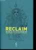 Reclaim - Anthologie de textes écoféministes.. Hache Emilie, collectif