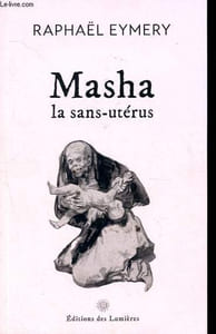 Masha, la sans-utérus.