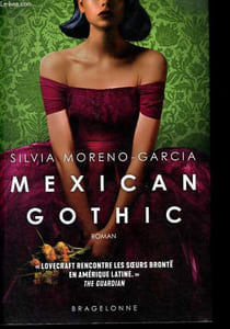 Mexican Gothic.