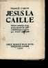 Jésus la caille - Edition numérotée exemplaire n°609/750.. Carco Francis