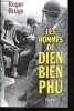 Les hommes de Dien Bien Phu.. Bruge Roger