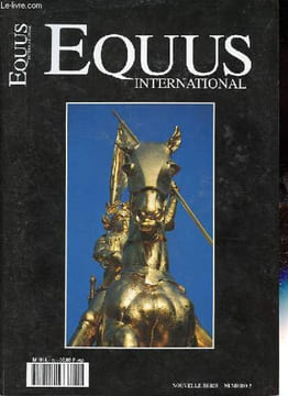 Equus International n°5 - Les lithographies de Gericault - Sainte Jeanne d'Arc - Vincent Haddelsey - L'origine du trotteur français - Christiane Head ...