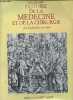Histoire de la médecine et de la chirurgie de la Grande Peste à nos jours.. Boussel Patrice