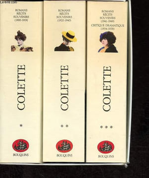 Coffret Colette: Romans - Récits - Souvenirs, Tome 1: 1900-1919 + Tome 2: 1920-1940 + Tome 3: 1941-1949 - Critique dramatique (1934-1938) - Collection ...