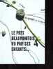 Le pays Beaumontois vu par ses enfants.... Ribeau Benjamin, collectif