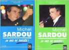 Michel Sardou - 20 ans de succès, 1re partie + 2e partie (2 volumes) - Dédicacé par l'auteur.. Rouchon Catherine et Michel