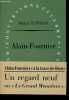 Alain-Fournier ou Le mystère limpide - Collection Conversions célèbres.. Suffran Michel