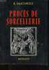 Procès de sorcellerie - Histoire d'une psychose collective - Collection signe des temps n°21.. Baschwitz K.