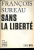 Tracts n&deg;8: Sans la libert&eacute;.. Sureau Fran&ccedil;ois