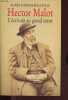Hector Malot - L'&eacute;crivain au grand coeur.. Thomas-Maleville Agn&egrave;s