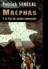 Malphas, Tome 1: Le Cas des casiers carnassiers.. Sen&eacute;cal Patrick