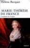 Marie-Thérèse de France - L'orpheline du Temple.. Becquet Hélène
