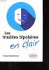 Les troubles bipolaires en clair.. Wallenhorst Thomas