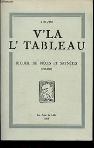 V'la l'tableau - Recueil de pièces et saynètes (1935-1960).