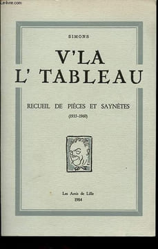 V'la l'tableau - Recueil de pièces et saynètes (1935-1960).. Simons