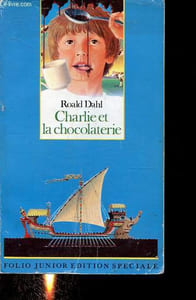 Charlie et la chocolaterie - Collection Folio junior édition spéciale n°446.