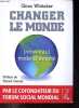 Changer le monde - [nouveau] mode d'emploi - D&eacute;dicac&eacute; par l'auteur.. Whitaker Chico