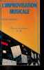 L'improvisation musicale - Essai sur la puissance du jeu.. Levaillant Denis