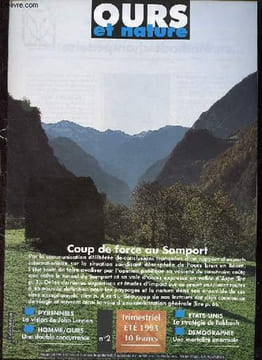 Ours et nature n°2 - été 1993 - Méthode champenoise - L'Etat a vendu la peau de l'ours... - La vallée d'Aspe - Appel au commandant Cousteau - L'ours ...