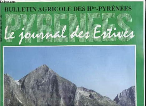 Bulletin agricole des Hautes-Pyrénées - Le journal des Estives - 1989: l'année de tous les pastoralismes - Filière et transhumance - Parc national et ...