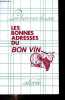 Les bonnes adresses du bon vin - Collection Les bonnes choses.. Carit&eacute; Jean-Marc