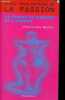 Eloge involontaire de la passion ou La femme au-dedans de l'homme.. Bourdil Pierre-Yves