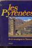 Les Pyr&eacute;n&eacute;es de la montagne &agrave; l'homme.. Taillefer Fran&ccedil;ois