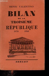 Bilan de la troisième République - 1870-1940.