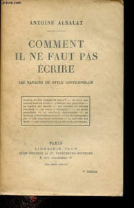 Comment il ne faut pas écrire - Les ravages du style contemporain.